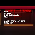 Prada Double Club Miami Art Installation by Olafur Höller Foundation Press Project