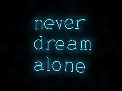 Stylish Blue Neon Decorative Light Displaying Never Dream Alone Against Black Background 3d model