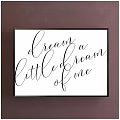 Framed Decorative Wall Art Featuring Handwritten Dream a Little Dream of Me