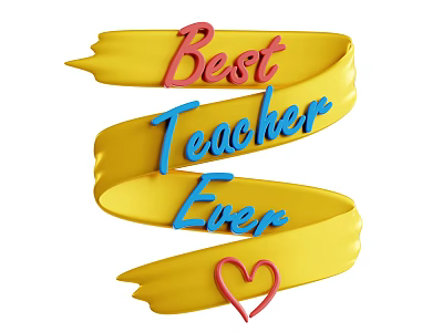 Best Teacher Ever Decorative Ornament Set With Yellow Ribbon Pink Blue Letters And Red Heart 3d model