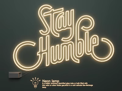 Stay Humble Neon Lamp With Glowing Lettering Decorative Lighting Fixture Design 3d model