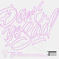 Decorative Neon Lamp Combination With Don't Be Sad Wording Design Pink Glow And Ambient Lighting