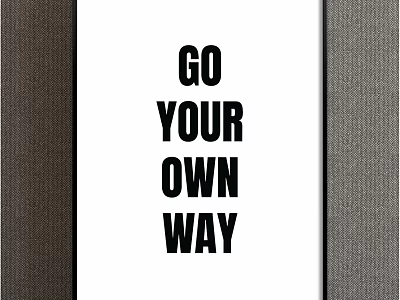 Modern Framed Wall Art with Go Your Own Way Inspirational Quote 3d model