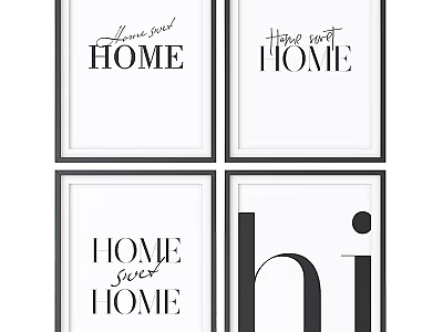 Set of Four Wall Frames With Home Sweet Home And Hi Typography Black White Design 3d model
