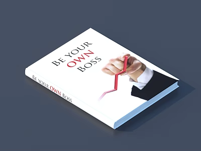 Be Your Own Boss Motivational Business Book With Hand Holding Red Pen 3d model