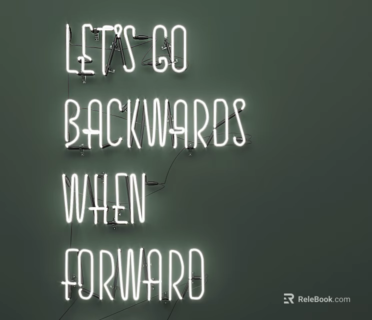 Neon Decorative Light With Let's Go Backwards When Forward Text On Dark Green Background 3d model 