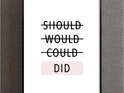 Inspirational Wall Art Framed Print With Should Would Could And Pink Highlighted Did 3d model