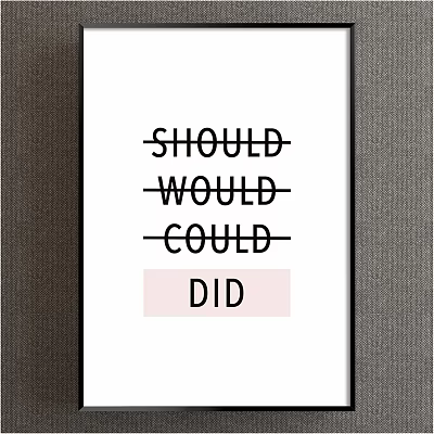 Inspirational Wall Art Framed Print With Should Would Could And Pink Highlighted Did 3d model