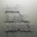 Neon Decorative Light Featuring BUT FIRST COFFEE Phrase for Home Bar Wall Decoration