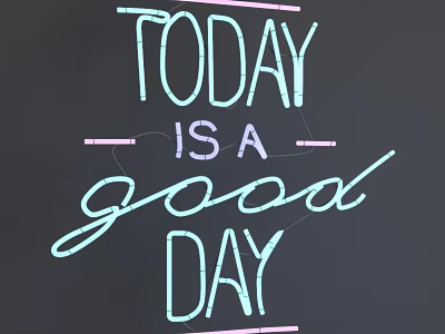 Neon Decorative Light with Today is a good day Text on Black Background 3d model