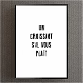 French Croissant Phrase Wall Art With Typography Design For Home Decor