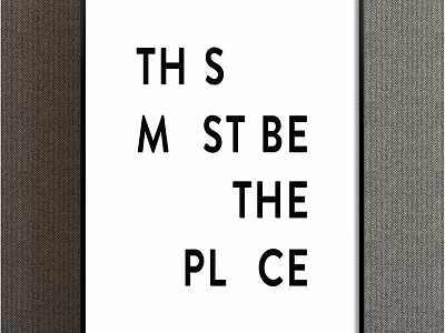 Black And White Wall Art Featuring This Must Be The Place Text 3d model