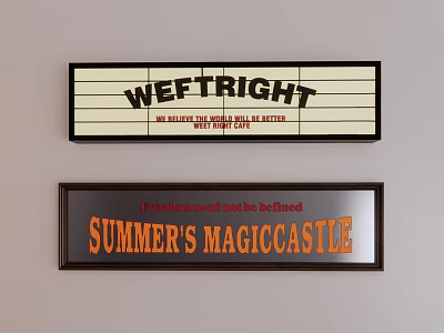 Wall Signs Featuring WEFTRIGHT and SUMMER'S MAGIC CASTLE with Reliable Trust and Freedom Not Defined 3d model
