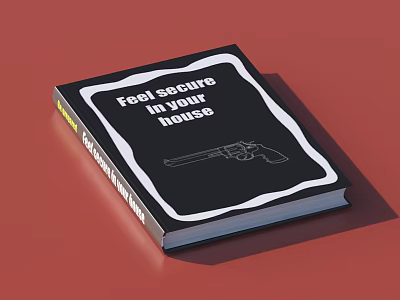 Home Security Guide Book With Feel Secure In Your House Cover And Gun Illustration 3d model