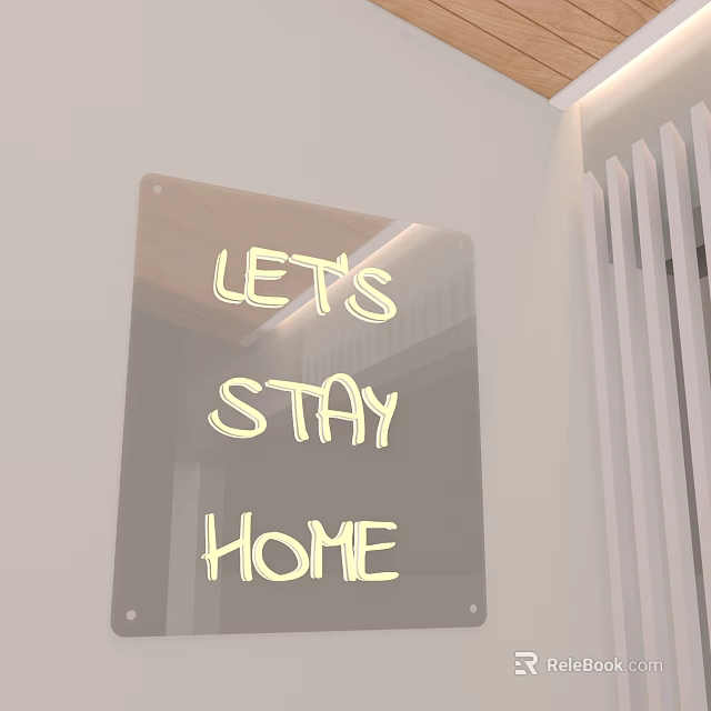 Illuminated Decorative Light With Lets Stay Home Text And Wall Mounted Design 3d model 