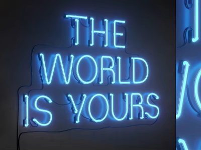 Decorative Neon Light with Blue Illuminated THE WORLD IS YOURS Lettering for Wall Decoration 3d model