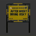 Danger Roads Organization Traffic Warning Sign Displaying After Whisky Driving Risky With 36 FT Size