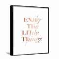 Minimalist Wall Art Print With Enjoy The Little Things Typography Design