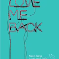 Pink Decorative Neon Light with ME BACK Lettering on Green Background and Wires