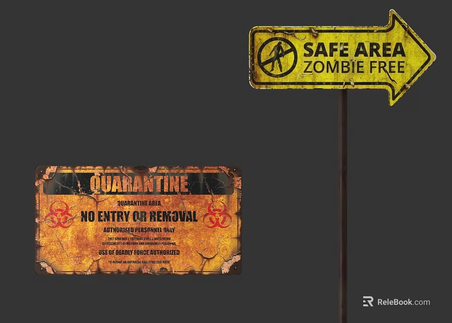 Yellow Safe Area Zombie Free Billboard With Arrow And Rusty Quarantine No Entry Sign 3d model 