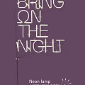Bright Neon Decorative Light Displaying ON THE NIGHT on Purple Wall for Home Decor