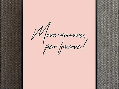 Handwritten More Amore Per Favor Quote On Pink Background Wall Art 3d model