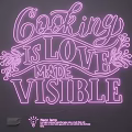 Pink Neon Light Fixture With Cooking Is Love Made Visible For Kitchen Decor