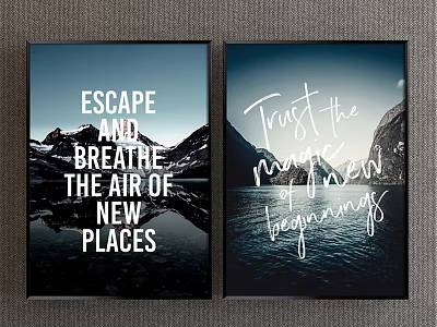 Two Framed Wall Art With Escape Breathe New Places Trust Magic Beginnings Mountain Water Reflection 3d model
