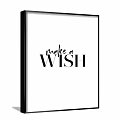 Make a Wish Black and White Typography Framed Wall Art Decorative Print