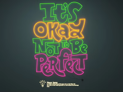 Colorful Neon Light Fixture Featuring Inspirational Quote Its OKAY Not to Be Perfect 3d model