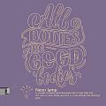 Stylish Neon Lamp With All Bodies Are Good Bodies Quote On Purple Background