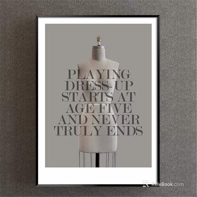 Mannequin With Playing Dress Up Quote Art For Home Wall Decor 3d model 
