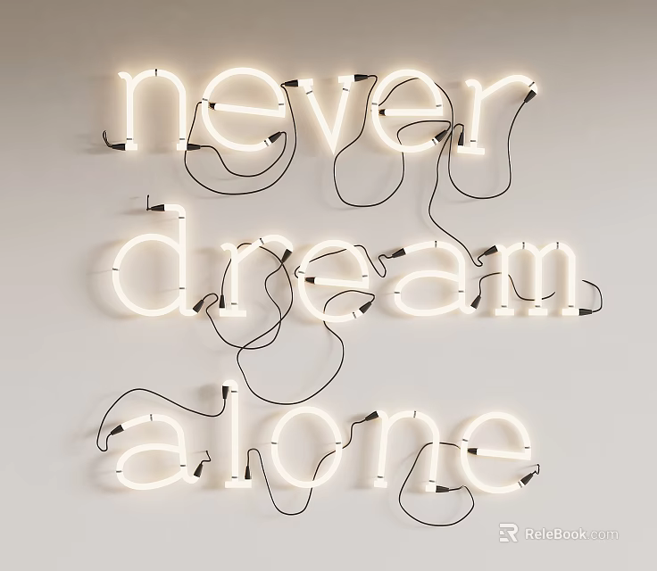 Decorative Neon Wall Lamp With Never Dream Alone Letter Design For Home Decor 3d model 