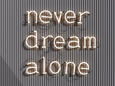 Neon Decorative Light Featuring Never Dream Alone Text On Gray Striped Wall 3d model