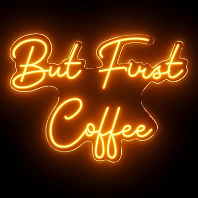 Neon Decorative Light with But First Coffee Text in Warm Glow for Home Wall Decoration 3d model