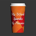 Orange and Red Cup with White Lid and My Work Sparks My Passion Text